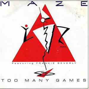 Maze Featuring Frankie Beverly - Too Many Games