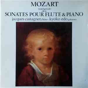 Mozart, Jacques Castagner, Kyoko Edo - Mozart Intégrale Des Sonates Pour Fl ...
