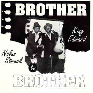 Nolan Struck, King Edward  - Brother To Brother