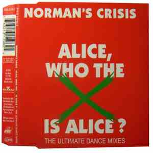 Norman's Crisis - Alice, Who The X Is Alice?