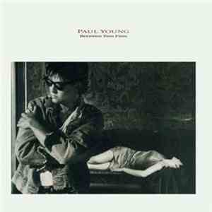 Paul Young - Between Two Fires