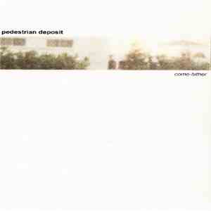 Pedestrian Deposit - Come-Hither
