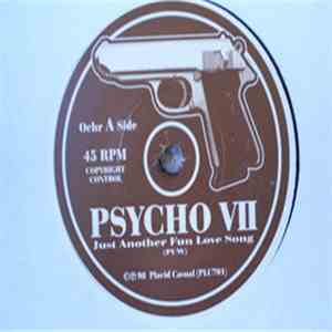 Psycho VII - Just Another Fun Love Song