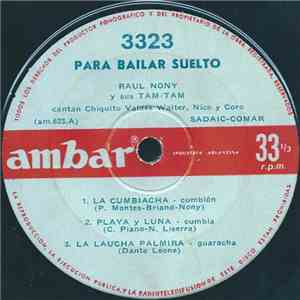 Raul Nony Y Sus Tam-Tam - Para Bailar Suelto