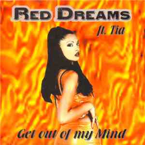 Red Dreams Ft. Tia  - Get Out Of My Mind