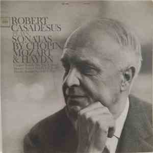 Robert Casadesus - Robert Casadesus Plays Sonatas by Chopin Mozart & Haydn