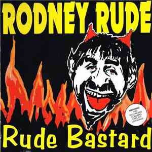 Rodney Rude - Rude Bastard