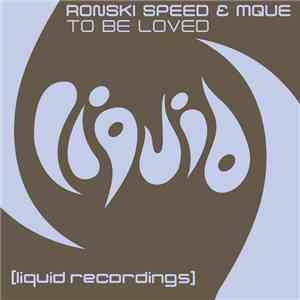 Ronski Speed & Mque - To Be Loved