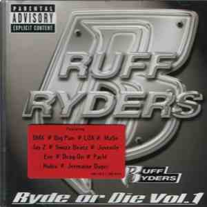 Ruff Ryders - Ryde Or Die Vol. I