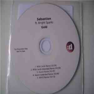 Sebastien  Ft. Bright Sparks - Gold