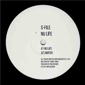 S-File - Nu Life