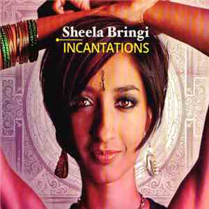 Sheela Bringi - Incantations