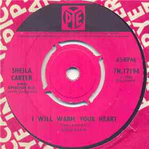 Sheila Carter & Episode Six - I Will Warm Your Heart