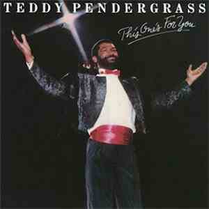 Teddy Pendergrass - This One's For You
