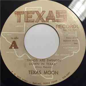 Texas Moon  - Things Are Swingin' Down In Texas / Cindy's Lullaby