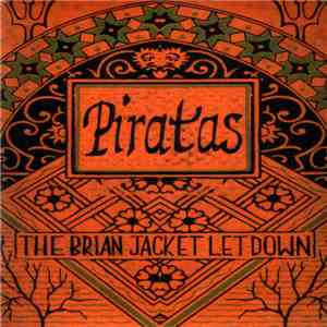 The Brian Jacket Letdown - Piratas