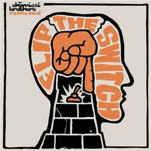 The Chemical Brothers - Flip The Switch