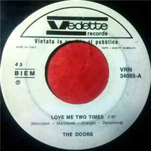 The Doors - Love Me Two Times