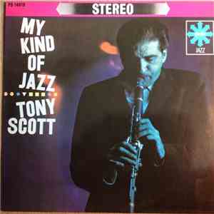 Tony Scott  - My Kind Of Jazz