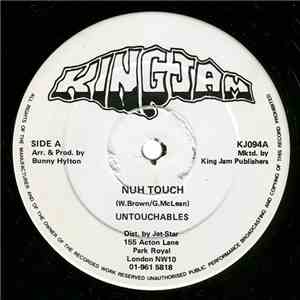 Untouchables  / Firehouse Crew - Nuh Touch / Version