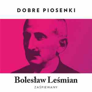Various - Bolesław Leśmian Zaśpiewany