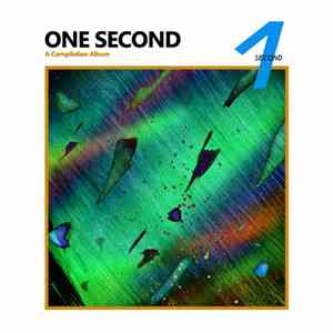 Various - One Second: A Compilation Album