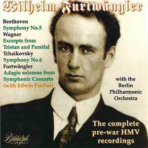 Wilhelm Furtwängler, Berlin Philharmonic Orchestra - The Complete Pre-War H ...