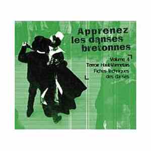 Yann Dour, Yves Leblanc - Apprenez Les Danses Bretonnes Volume 4 Terroir Vannetais Gallo