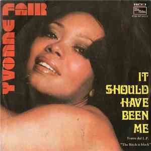 Yvonne Fair - It Should Have Been Me