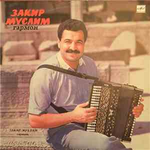 Zakir Muslim - Garmoni Azerbaycanski Melodii