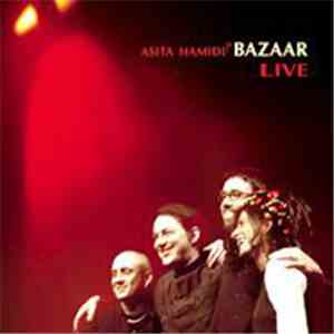 Asita Hamidi's Bazaar - Live