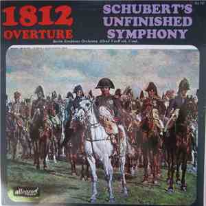 Berlin Symphony Orchestra / Alfred VanWeth - Schubert's Unfinished Symphony