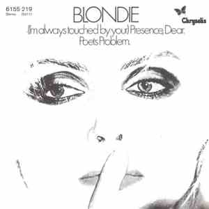 Blondie - (I'm Always Touched By Your) Presence, Dear
