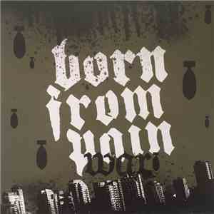 Born From Pain - War