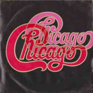 Chicago  - Wishing You Were Here / Song Of The Evergreens
