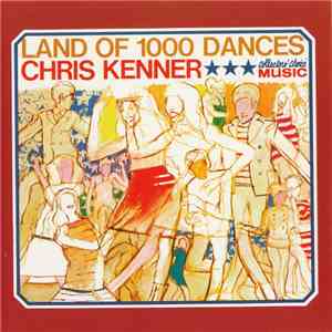 Chris Kenner - Land Of 1000 Dances