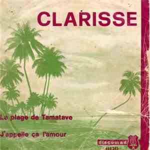 Clarisse  - La Plage De Tamatave / J'Appelle Ca L'Amour