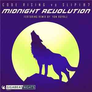 Code Rising vs Slip187 - Midnight Revolution