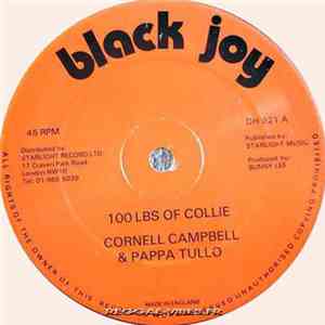 Cornell Campbell, Pappa Tullo, Lord Sassafrost - 100lbs Of Collie / Rasta C ...