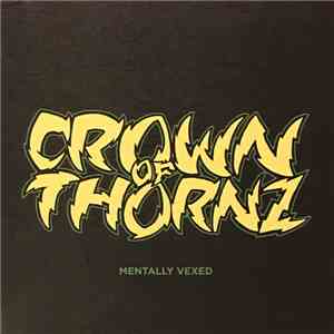 Crown Of Thornz - Mentally Vexed