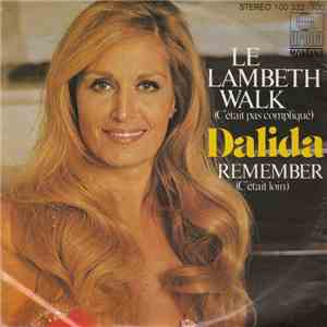 Dalida - Le Lambeth Walk... (C'Était Pas Compliqué) / Remember (C'Était Loi ...