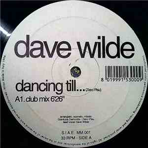 Dave Wilde - Dancing Till...