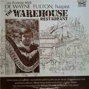 De Wayne Fulton - An Evening With De Wayne Fulton, harpist, At The Warehouse Restaurant