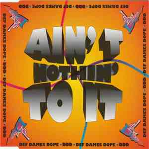 Def Dames Dope - Ain't Nothin' To It