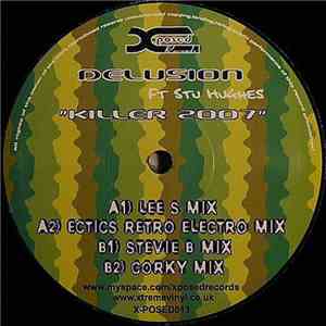 Delusion  Ft. Stu Hughes - Killer 2007
