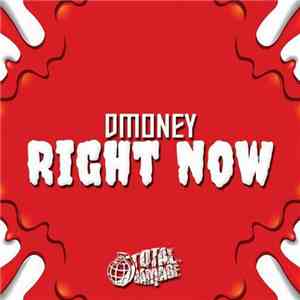 Dmoney - Right Now