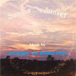 Ed Wolber And Beverly Hyles - Sunrise ..... Sunset