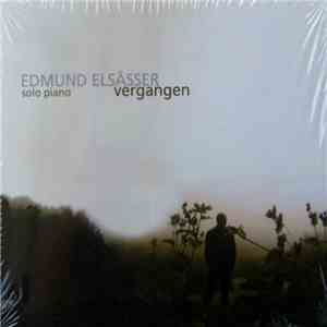 Edmund Elsässer - Vergangen