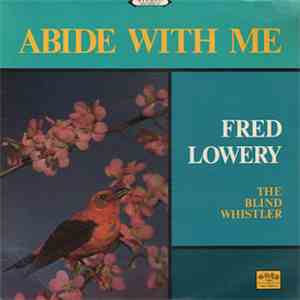 Fred Lowery - Abide With Me