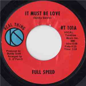 Full Speed  - It Must Be Love / Put 'Em On The Right Track